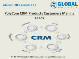 PolyCom CRM Products Customers Mailing Leads