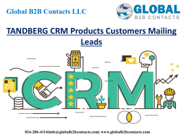 TANDBERG CRM Products Customers Mailing Leads
