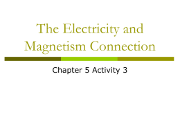 The Electricity and Magnetism Connection