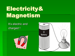 Electricity& Magnetism