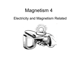 Magnetism 4 Electromagnets
