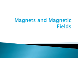 Magnets And Magnetic Fields