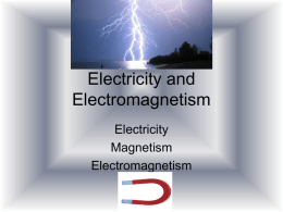 Electricity and Electromagnetism