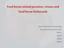 Food borne animal parasites, viruses and food borne biohazards