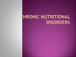 CHRONIC NUTRITIONAL DISORDERS