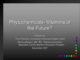 PytoChemicals- Vitamins of the Future?