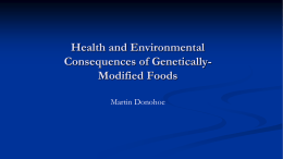 Health and Environmental Consequences of Genetically