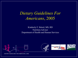 Dietary Guidelines For Americans , 2005