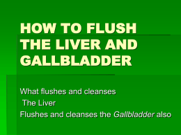 HOW TO FLUSH THE LIVER AND GALLBLADDER