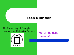 Teen Nutrition - University of Georgia College of Family