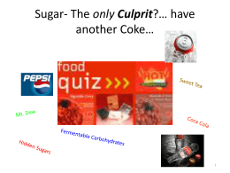 Sugar- The only Culprit?… have another Coke…