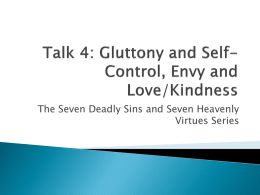 Talk 4: Gluttony and Self-Control, Envy and Love/Kindness