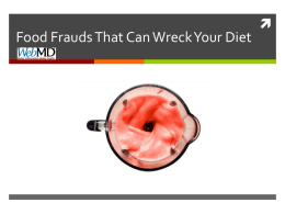 Food Frauds That Can Wreck Your Diet