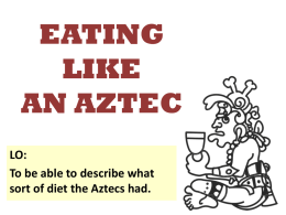 EATING LIKE AN AZTEC