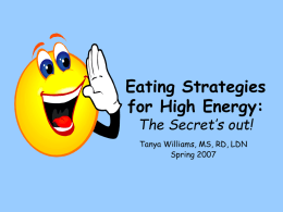 Eating Strategies for High Energy: The Secret`s out!
