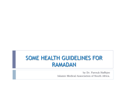 SOME HEALTH GUIDELINES FOR RAMADHAN