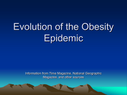 Evolution of the Obesity Epidemic