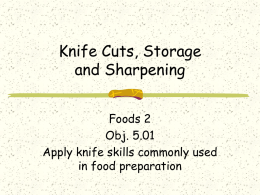 Knife Cuts Sharpening & Storage