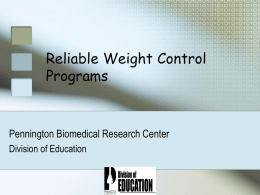 Reliable weight reduction - Pennington Biomedical Research Center