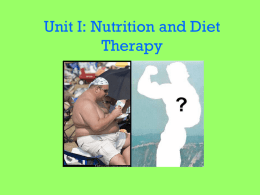Unit 1: Nutrition and Diet Therapy