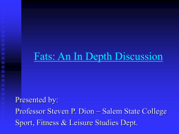 Fats: An In Depth Discussion