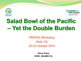 Salad Bowl of the Pacific – Yet the Double Burden