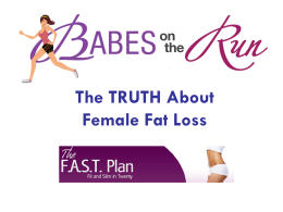 The TRUTH About Female Fat Loss Fill up on…