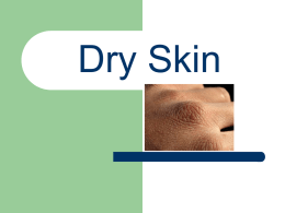 Dry Skin - Home - KSU Faculty Member websites