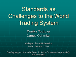 Standards as Challenges to the World Trading System