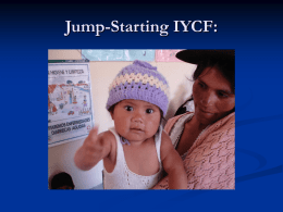 Jump-Starting IYCF… - Nutrition at the Center