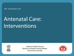 Overview of Maternal health scenario in India and Introduction to