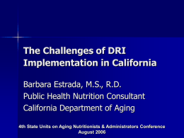 The Challenges of DRI Implementation in California