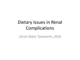 Dietary Issues in Renal Complications Ulrich Wahl
