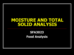 MOISTURE AND TOTAL SOLID ANALYSIS