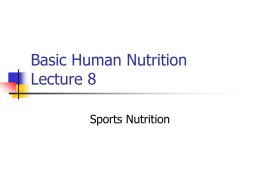 Basic Human Nutrition Lecture 8