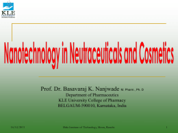 Nanotechnology in Neutraceuticals and Cosmetics