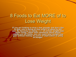 8 Foods to Eat MORE of to Lose Weight