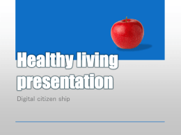 Healthy living presentation - Johnston Heights Secondary