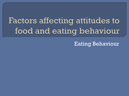 Factors affecting attitudes to food and eating behaviour