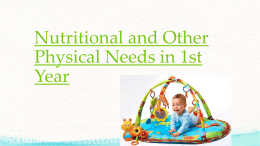 Nutritional and Other Physical Needs in 1st Year ppx