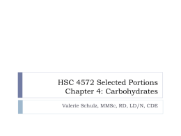 HSC 4572 Selected Portions Chapter 4: Carbohydrates