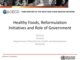 Healthy Foods, Reformulation Initiatives and Role of