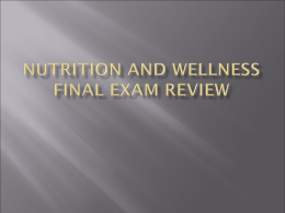 Nutrition and Wellness Exam Review