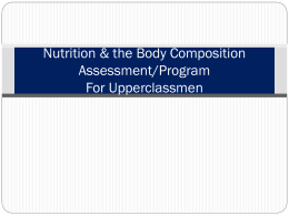 Nutrition and the Body Composition Assessment Program