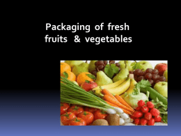 3- Fresh-cut fruits and vegetables