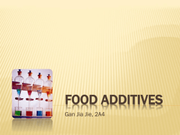 Food Additives - jiajie-sciencee