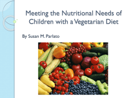 Meeting the Nutritional Needs of Children with a Vegetarian Diet