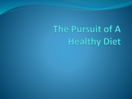The Pursuit of A Healthy Diet