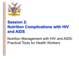 Session 2: Nutrition Complications with HIV and AIDS - I-TECH