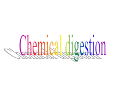 Chemical digestion